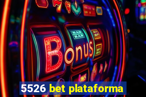 5526 bet plataforma